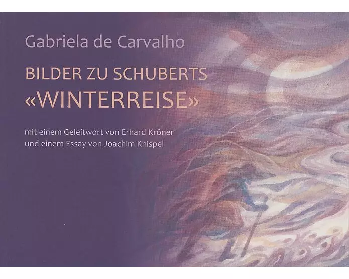Bilder zu Schuberts 'Winterreise'