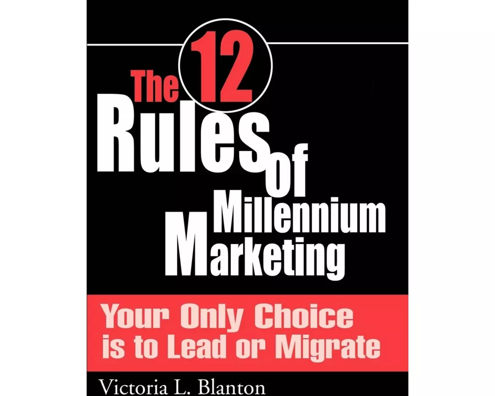 The 12 Rules of Millennium Marketing
