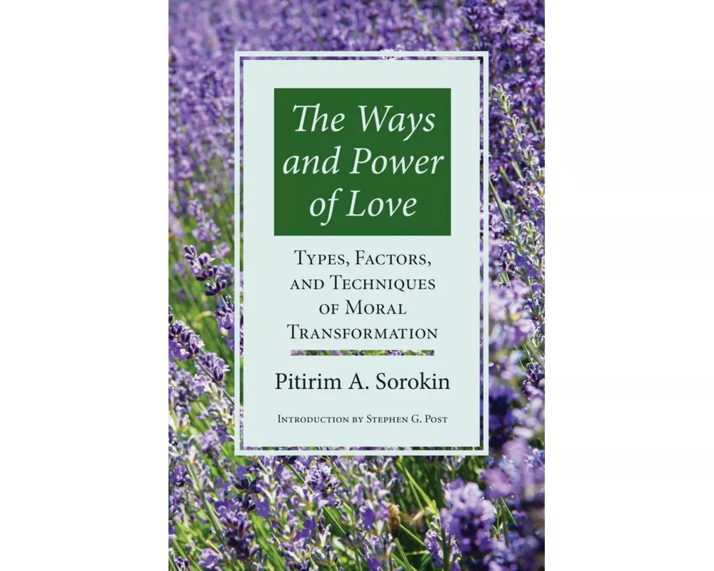 The Ways and Power of Love