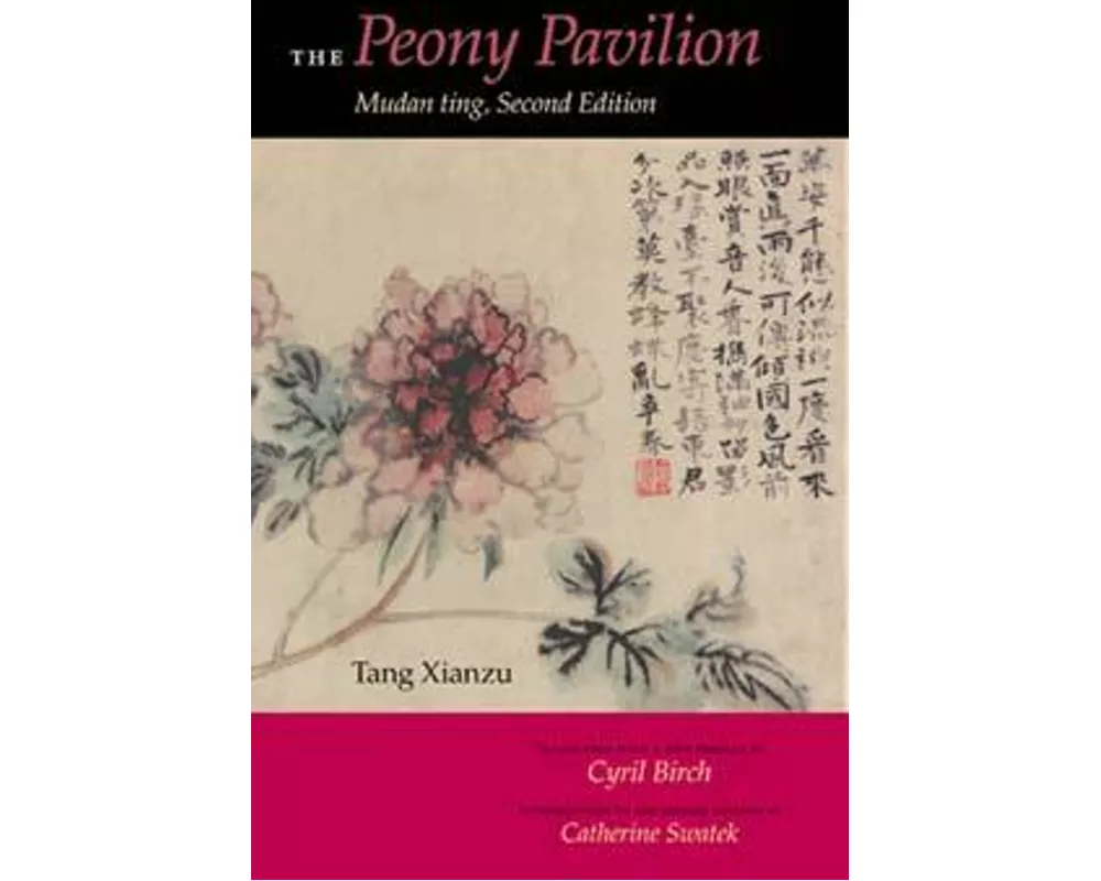 The Peony Pavilion, Second Edition