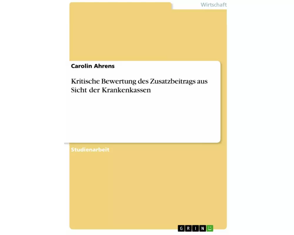 Kritische Bewertung des Zusatzbeitrags aus Sicht der Krankenkassen