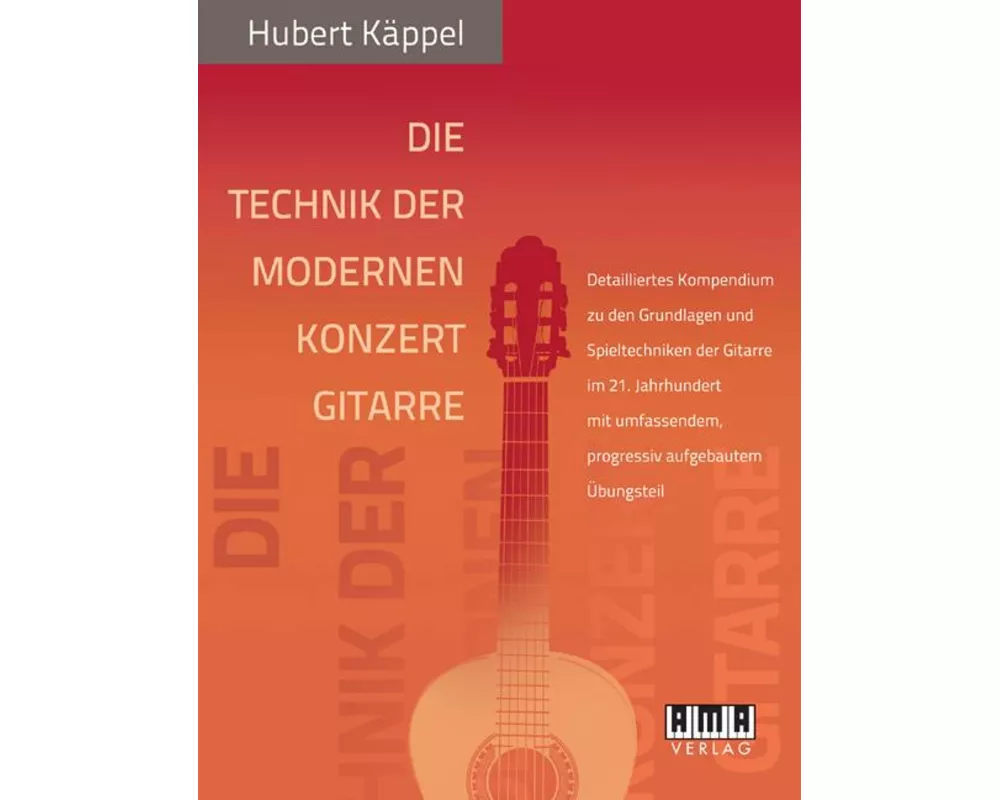 Die Technik der modernen Konzertgitarre