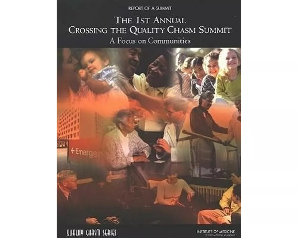 The 1st Annual Crossing the Quality Chasm Summit