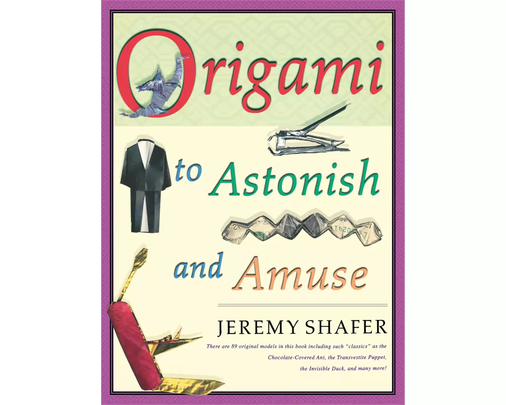 Origami to Astonish and Amuse