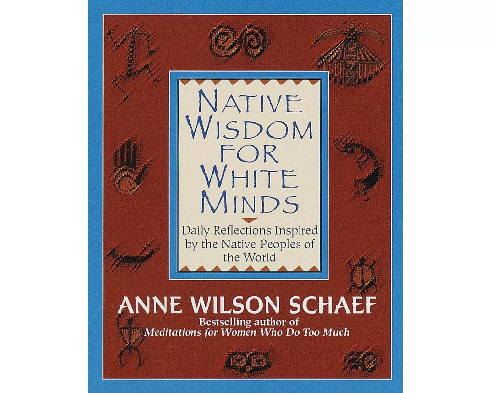 Native Wisdom for White Minds