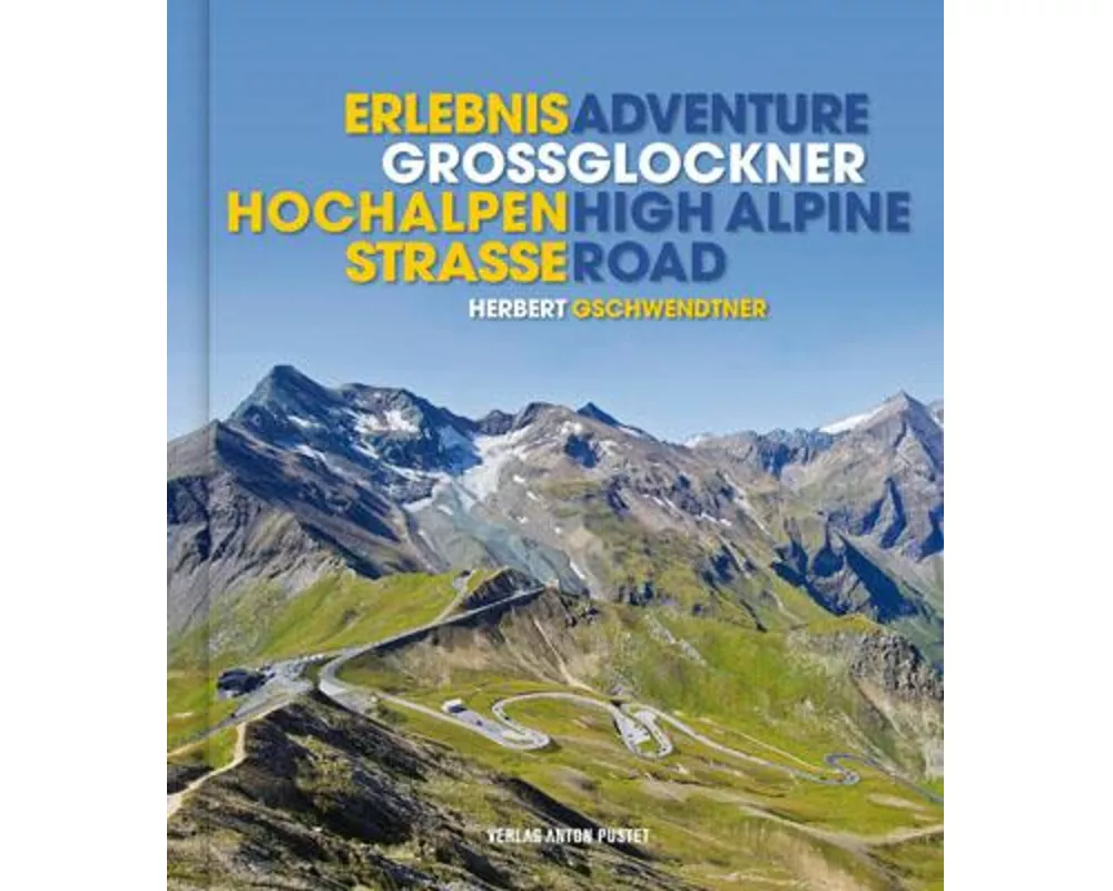 Erlebnis Großglockner Hochalpenstraße