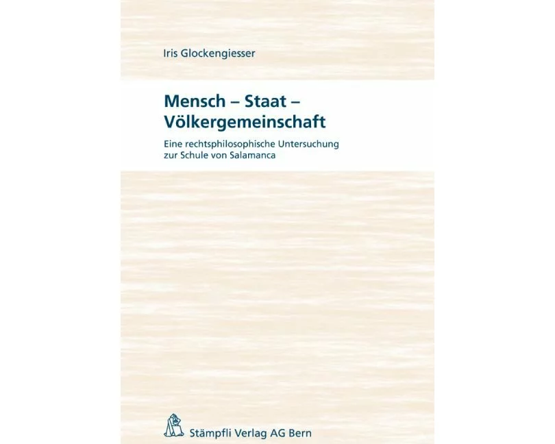 Mensch - Staat - Völkergemeinschaft