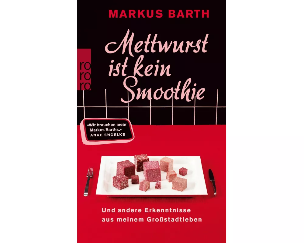 Mettwurst ist kein Smoothie
