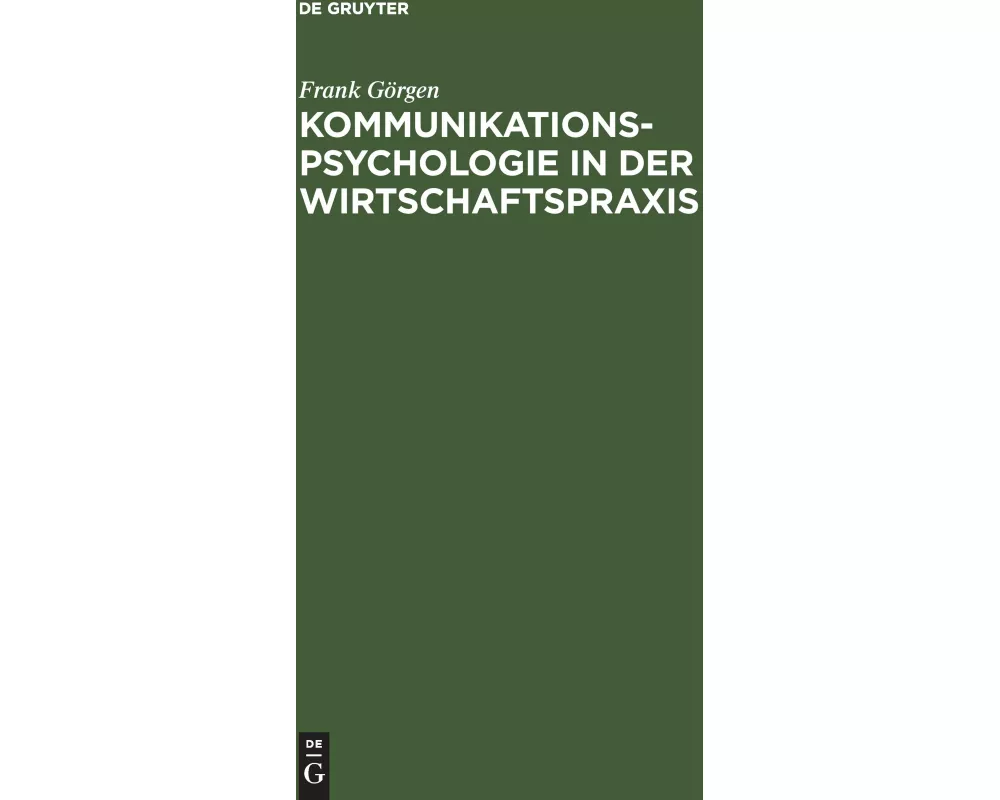 Kommunikationspsychologie in der Wirtschaftspraxis