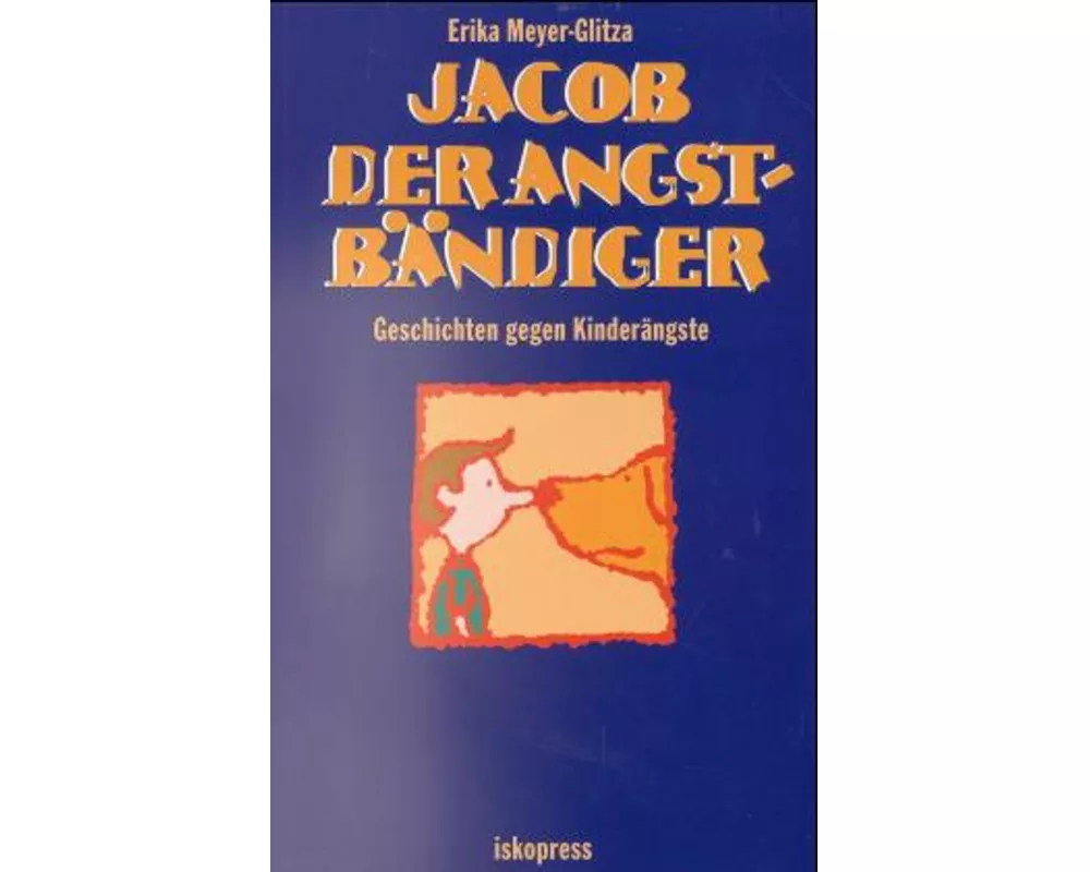 Jacob der Angstbändiger