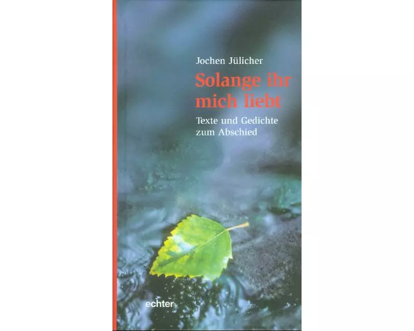 Solange ihr mich liebt