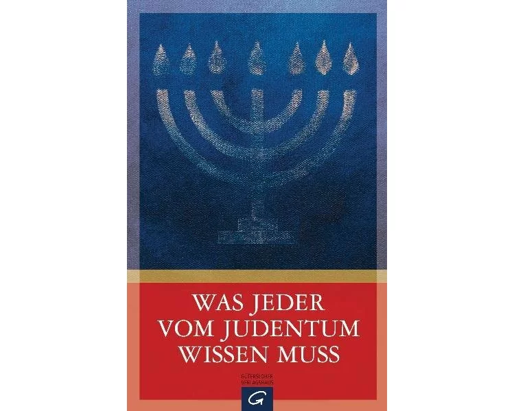 Was jeder vom Judentum wissen muss