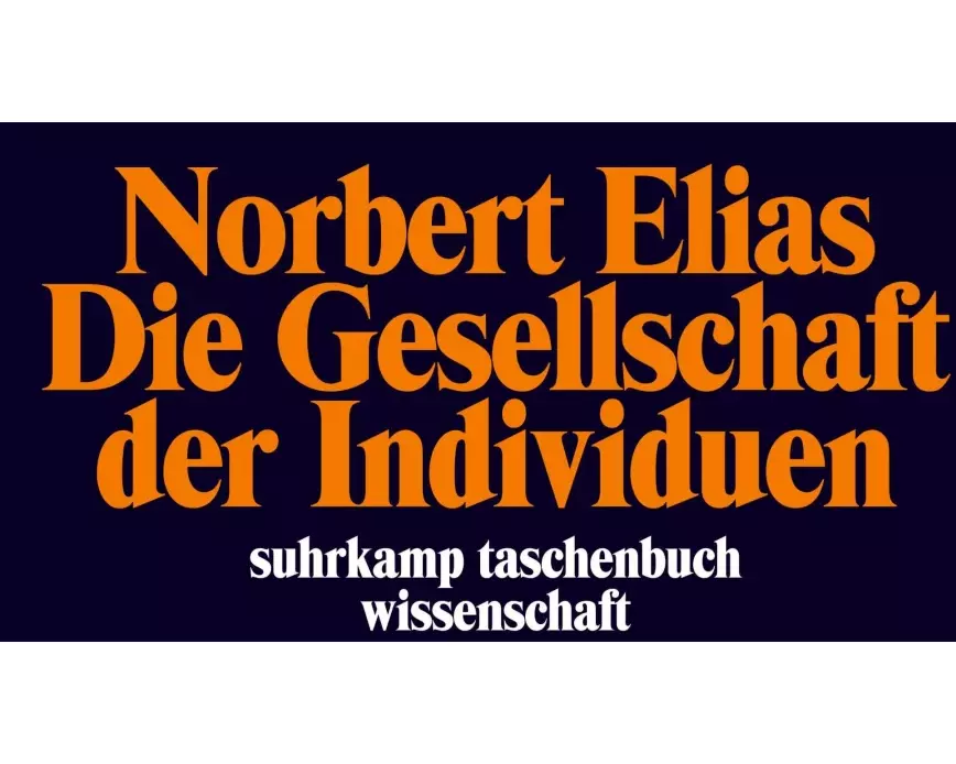 Die Gesellschaft der Individuen