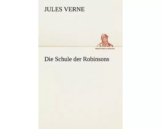 Die Schule der Robinsons