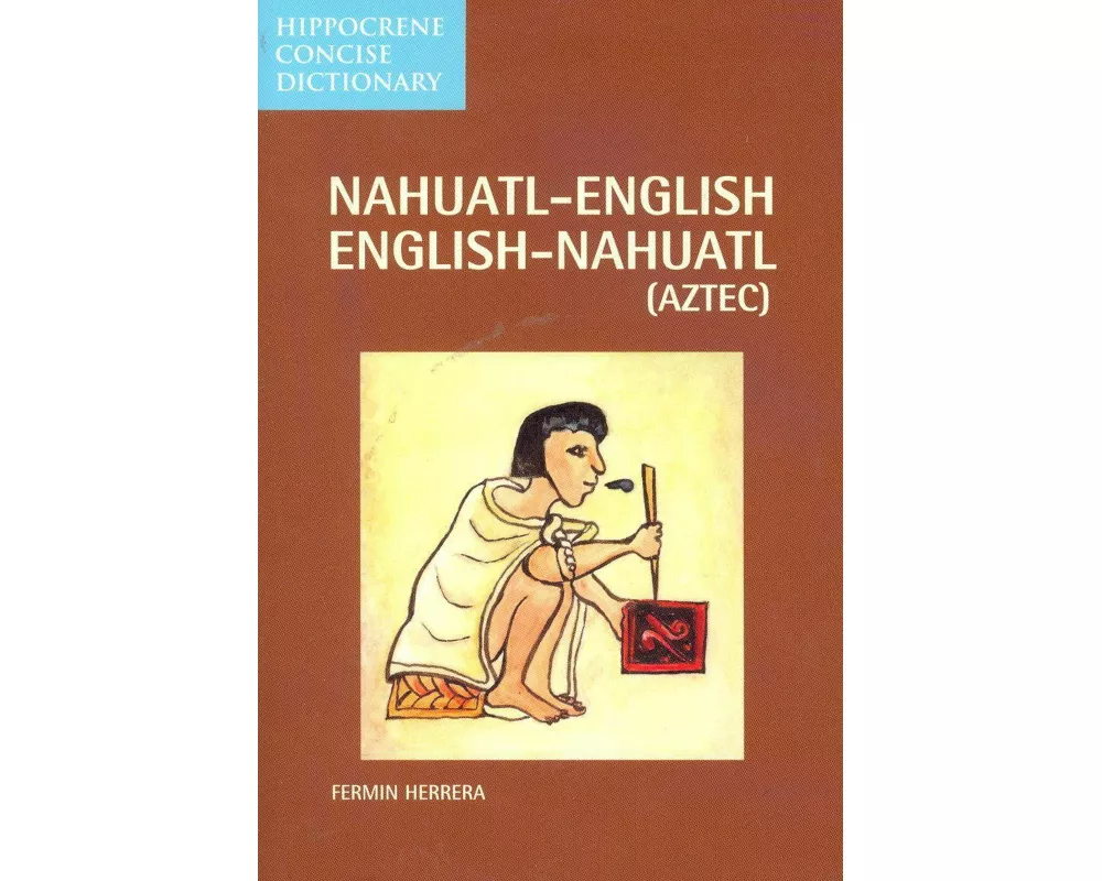 Nahuatl-English/English-Nahuatl Concise Dictionary