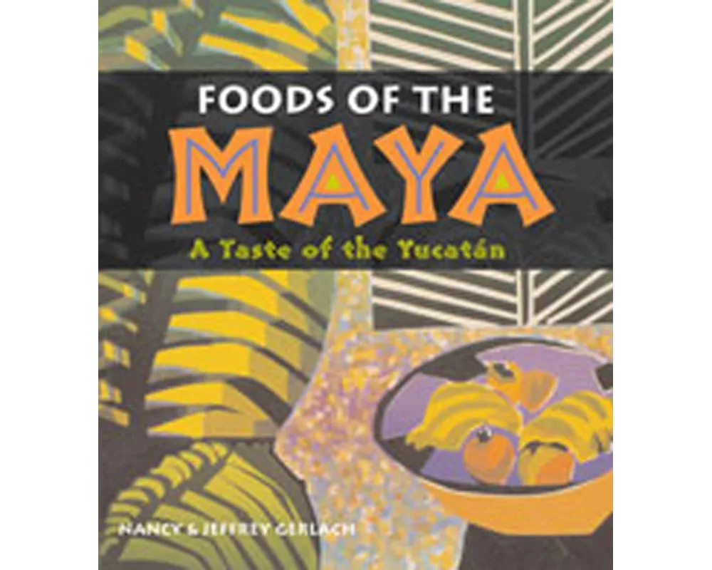 Foods of the Maya