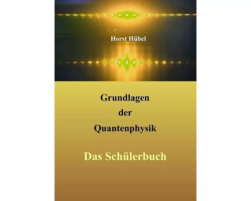 Grundlagen der Quantenphysik