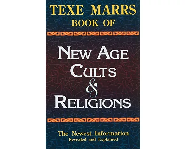 Texe Marrs Book of New Age Cults & Religions