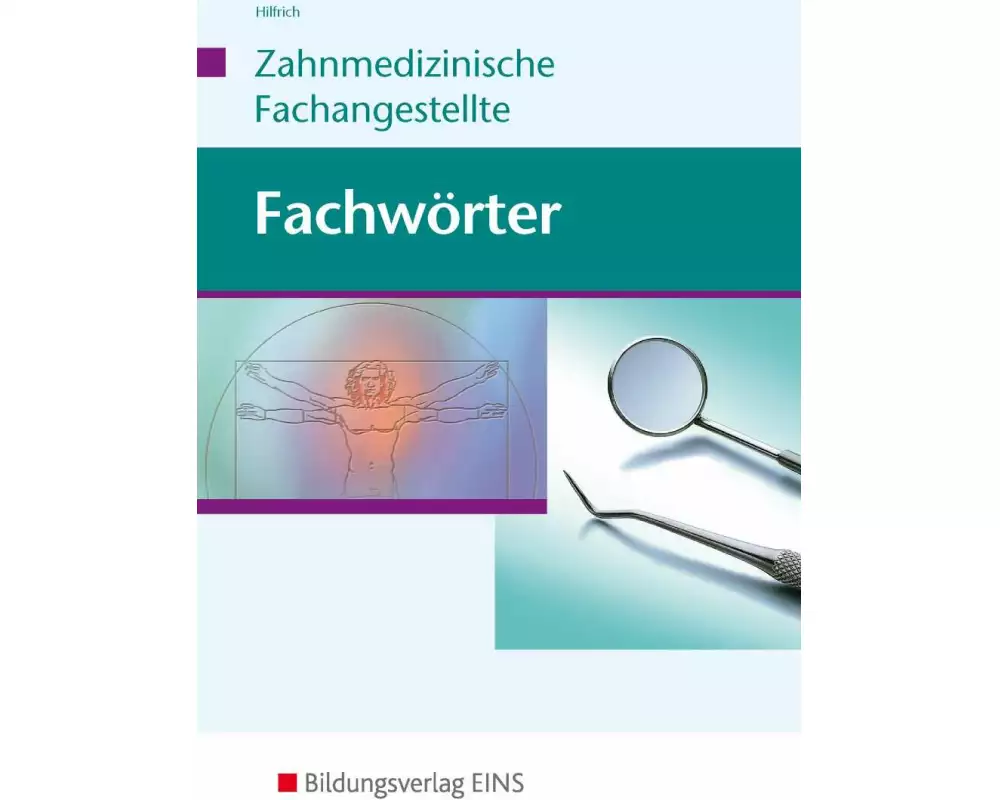 Fachwörter Zahnmedizin