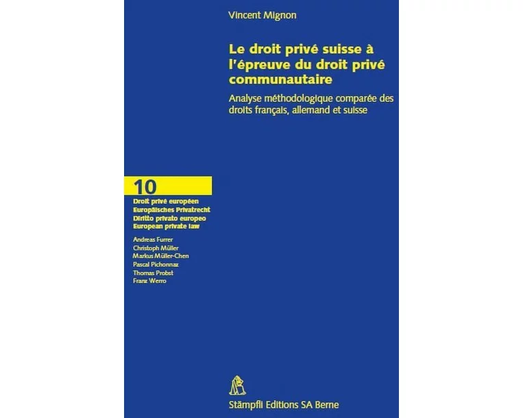 Le droit privé suisse à l'épreuve du droit privé communautaire