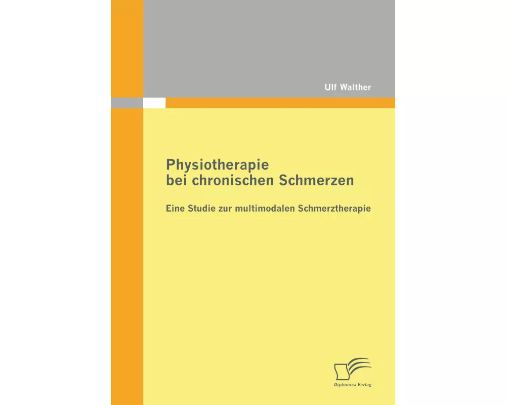 Physiotherapie bei chronischen Schmerzen: Eine Studie zur multimodalen Schmerztherapie