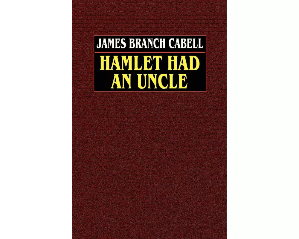 Hamlet Had an Uncle