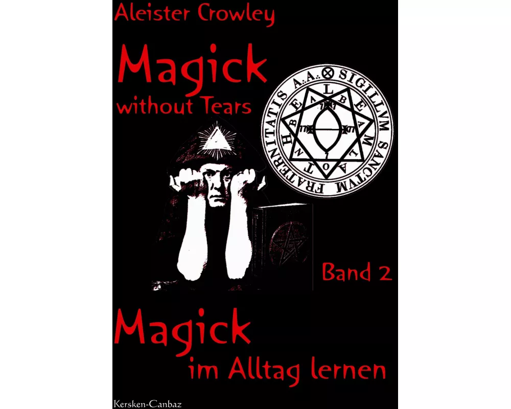 Magick without Tears - Band 2
