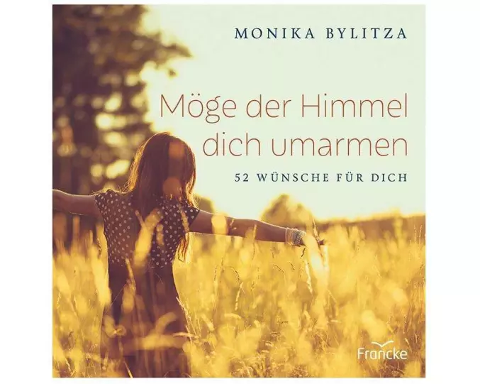 Möge der Himmel dich umarmen