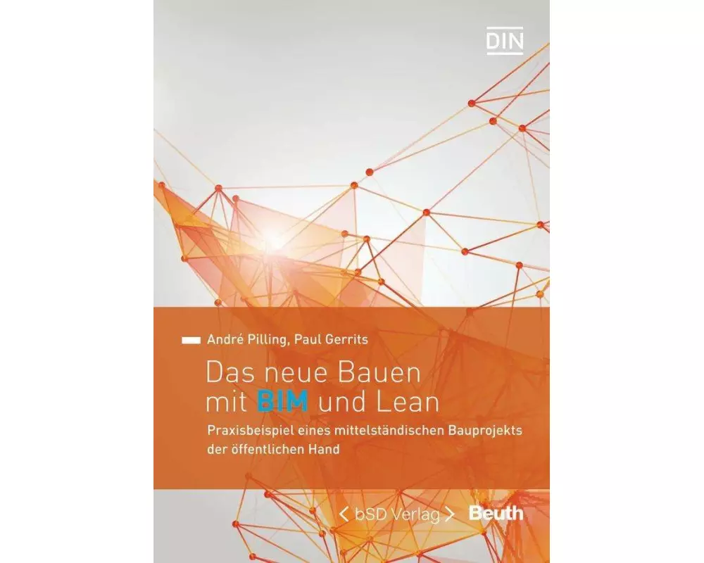 Das neue Bauen mit BIM und Lean