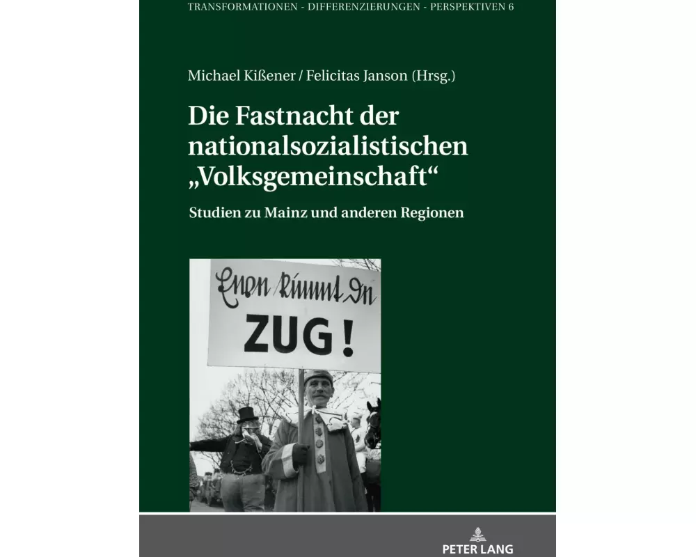 Die Fastnacht der nationalsozialistischen "Volksgemeinschaft"