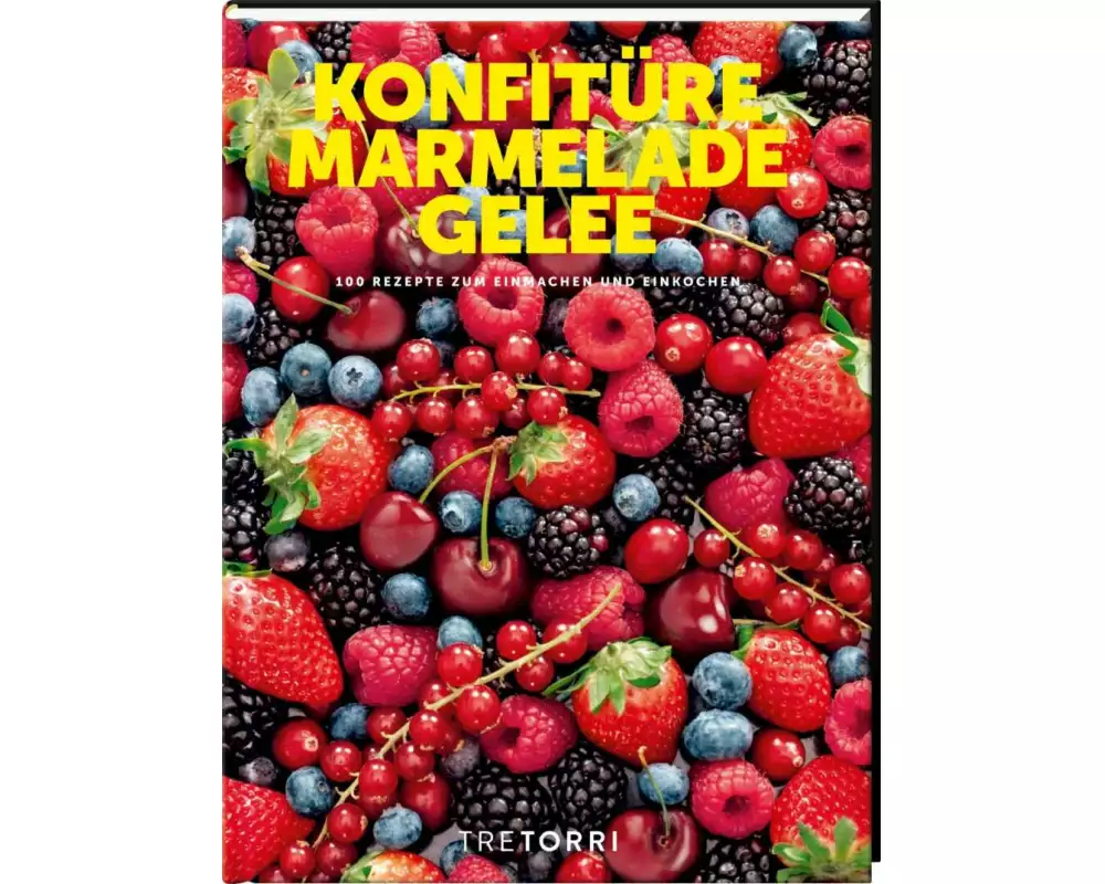 Konfitüre, Marmelade und Gelee