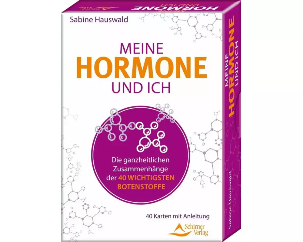 Meine Hormone und ich - Die ganzheitlichen Zusammenhänge