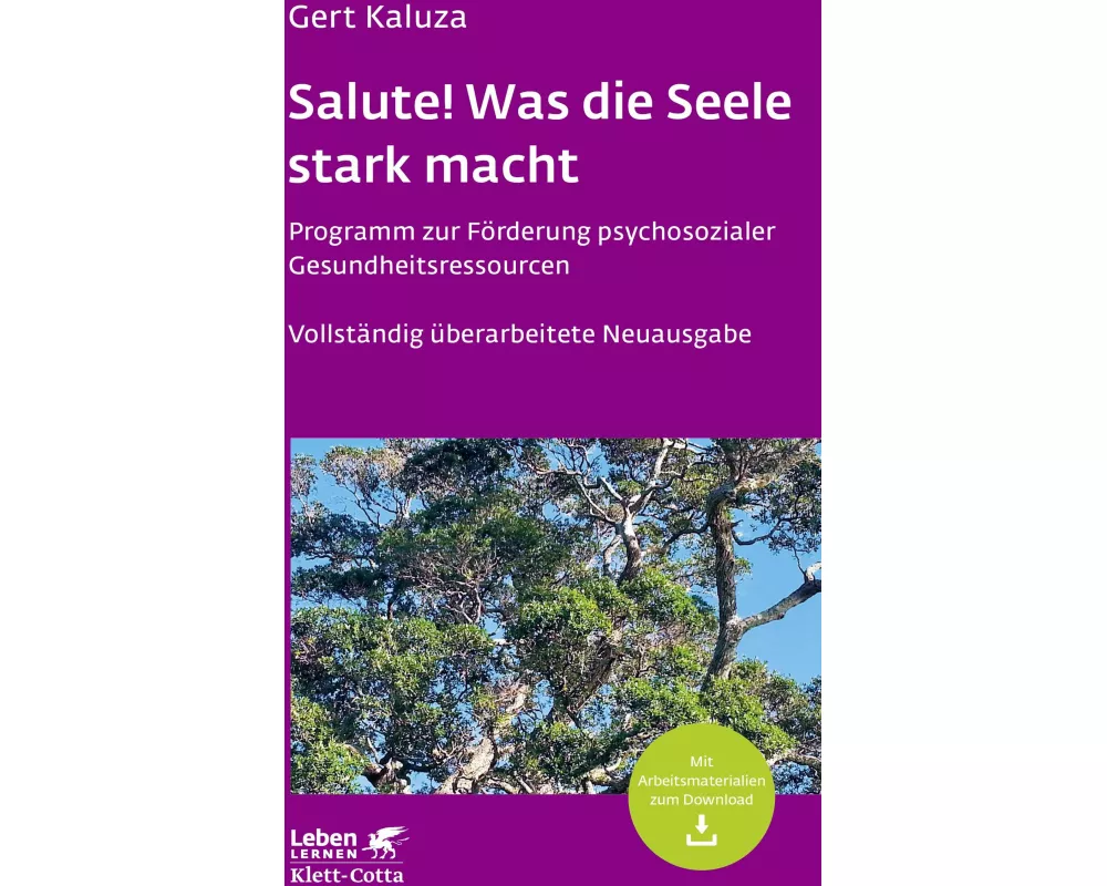 Salute! Was die Seele stark macht (Leben lernen, Bd. 242)
