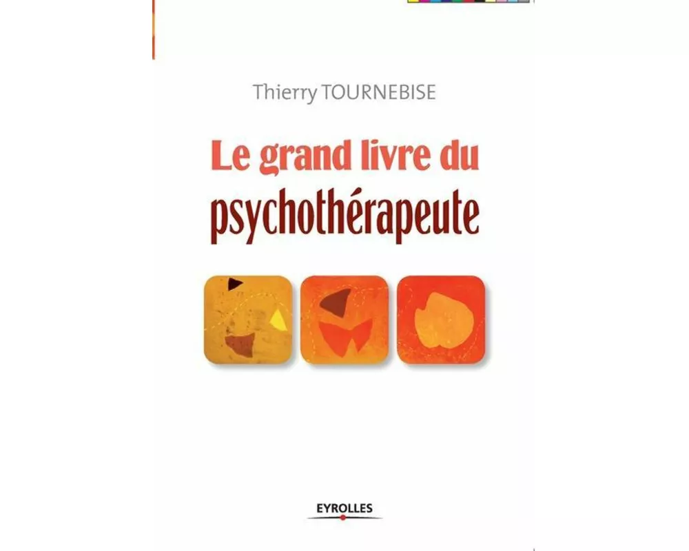 Le grand livre du psychothérapeute