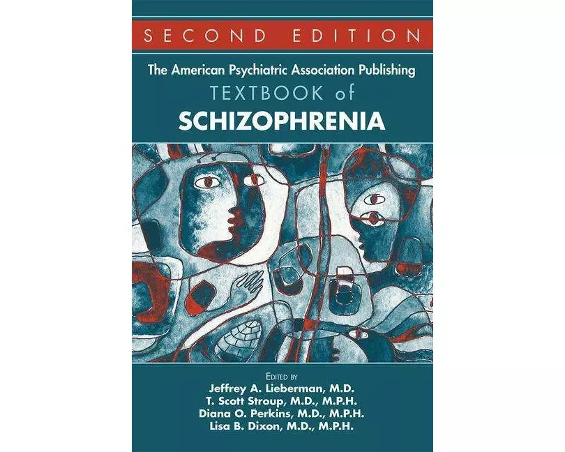 The American Psychiatric Association Publishing Textbook of Schizophrenia