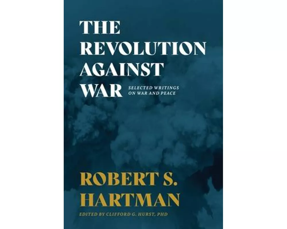 The Revolution Against War