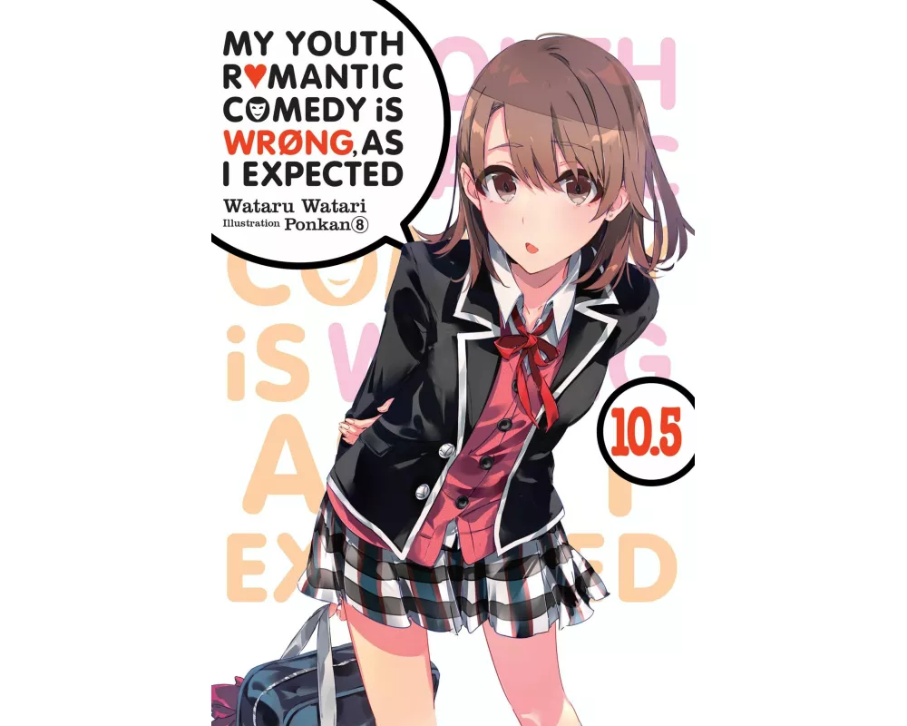 My Youth Romantic Comedy is Wrong, As I Expected, Vol. 10.5 (light novel)