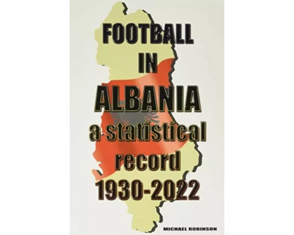 Football in Albania 1930-2022
