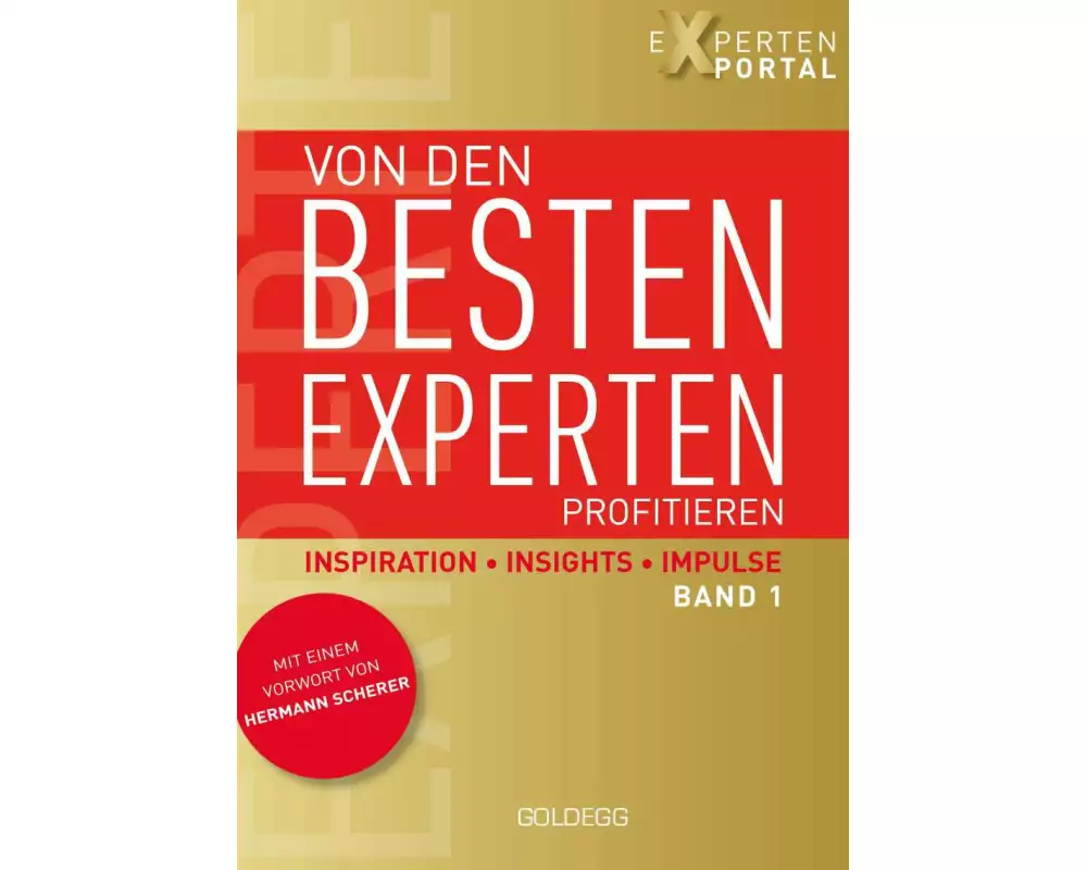 Von den besten Experten profitieren, Band 1