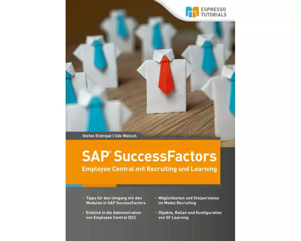 Schnelleinstieg SAP SuccessFactors - Employee Central mit Recruiting und Learning