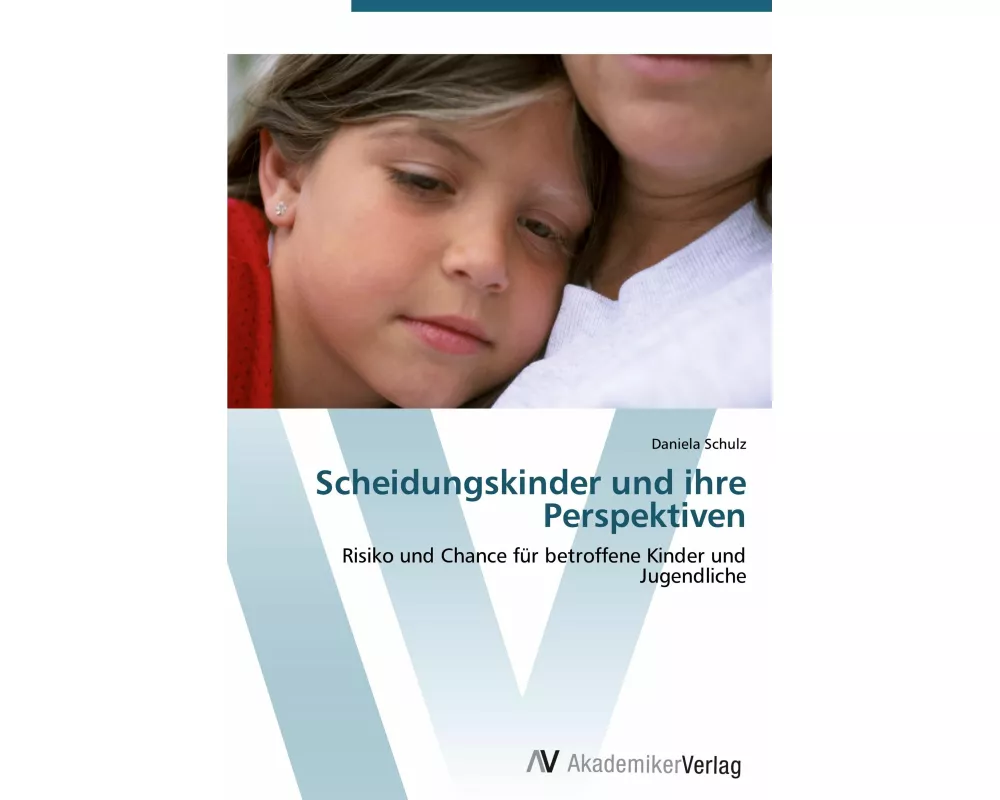 Scheidungskinder und ihre Perspektiven