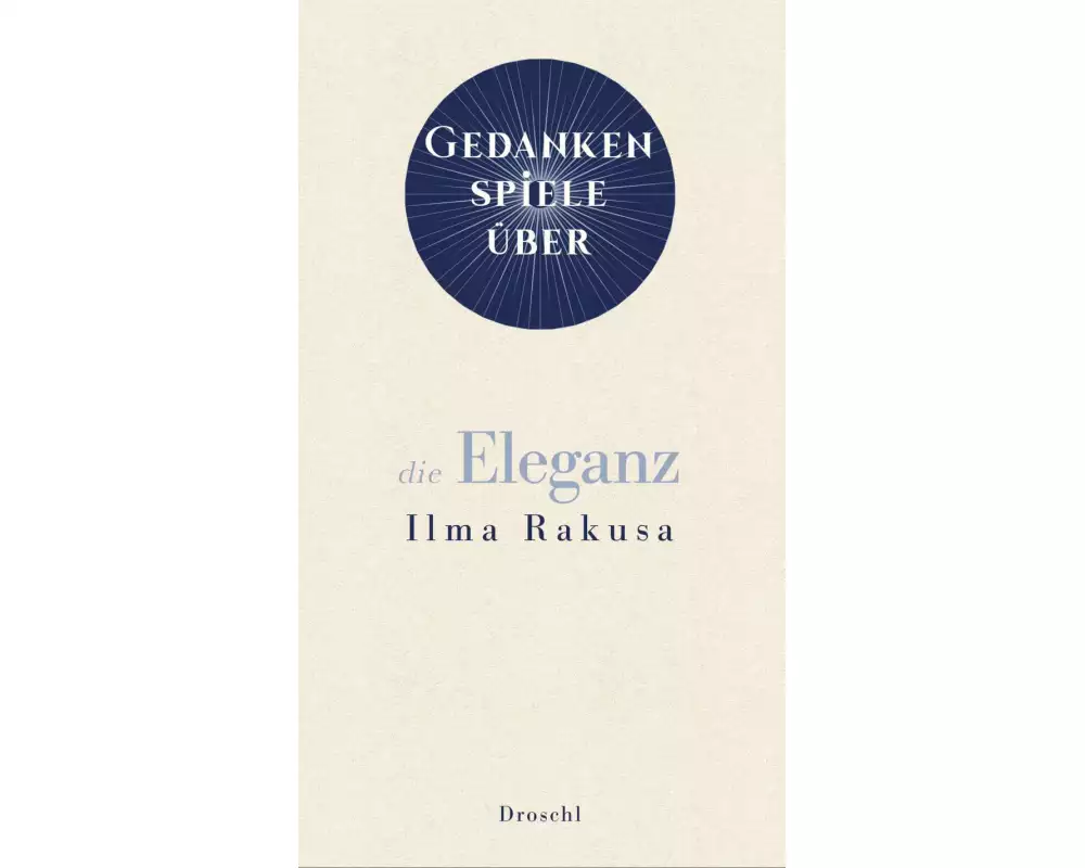 Gedankenspiele über die Eleganz