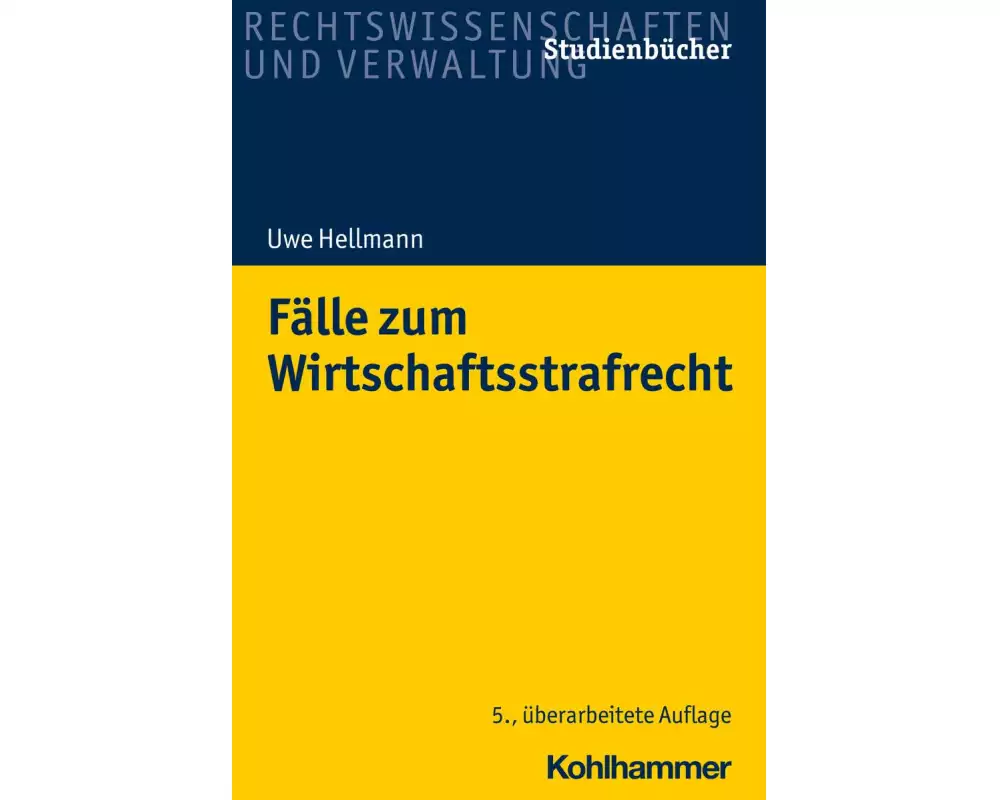 Fälle zum Wirtschaftsstrafrecht