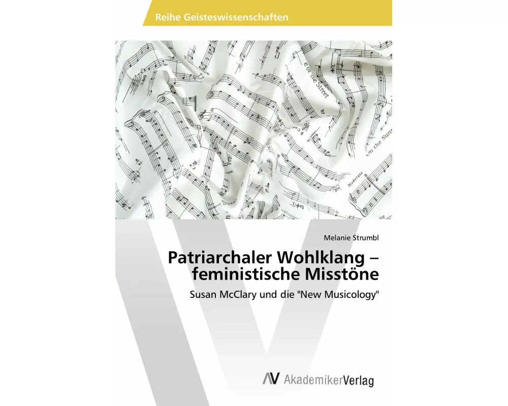 Patriarchaler Wohlklang - feministische Misstöne