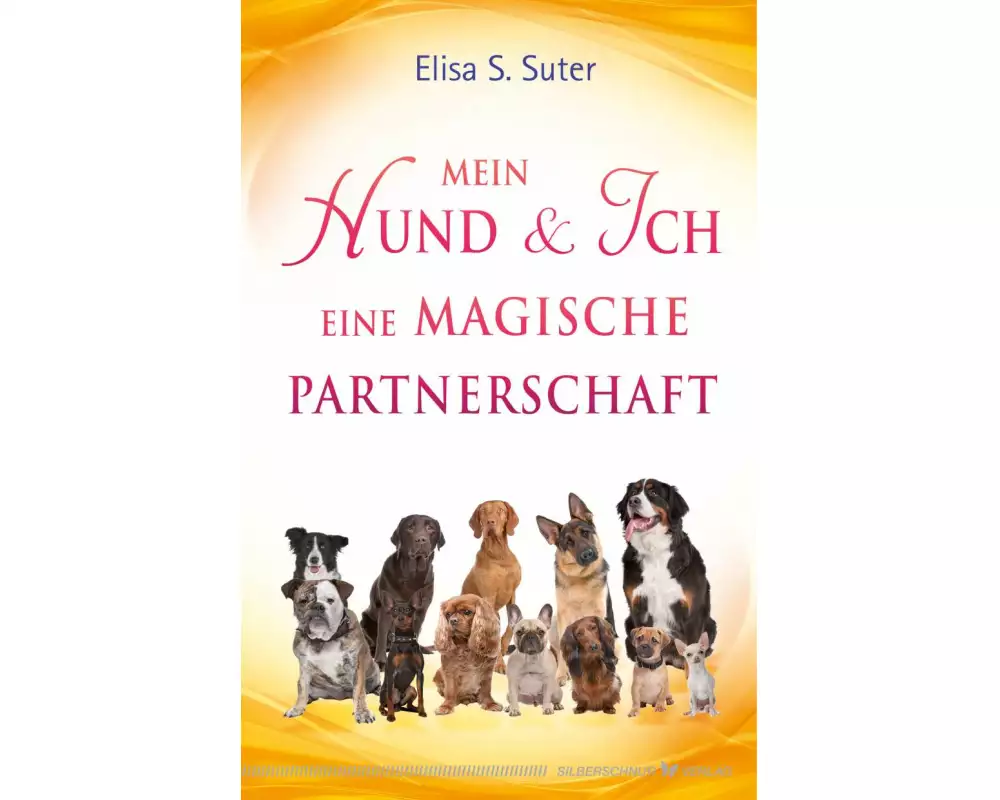 Mein Hund und ich – eine magische Partnerschaft
