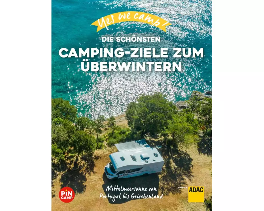Yes we camp! Die schönsten Camping-Ziele zum Überwintern