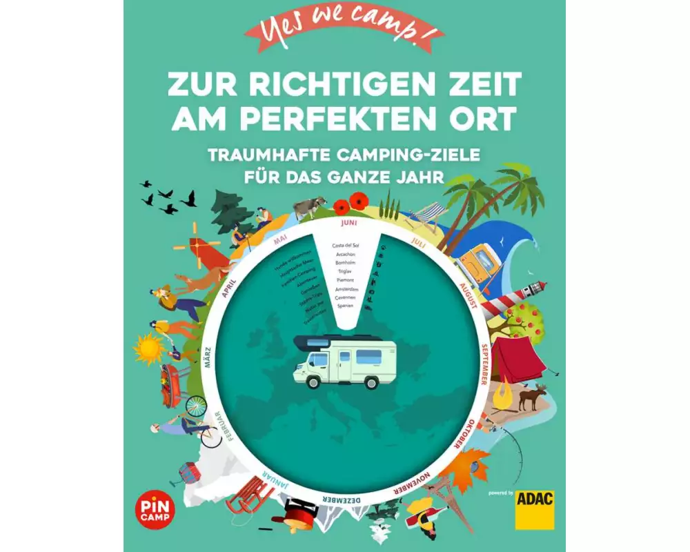 Yes we camp! Zur richtigen Zeit am perfekten Ort