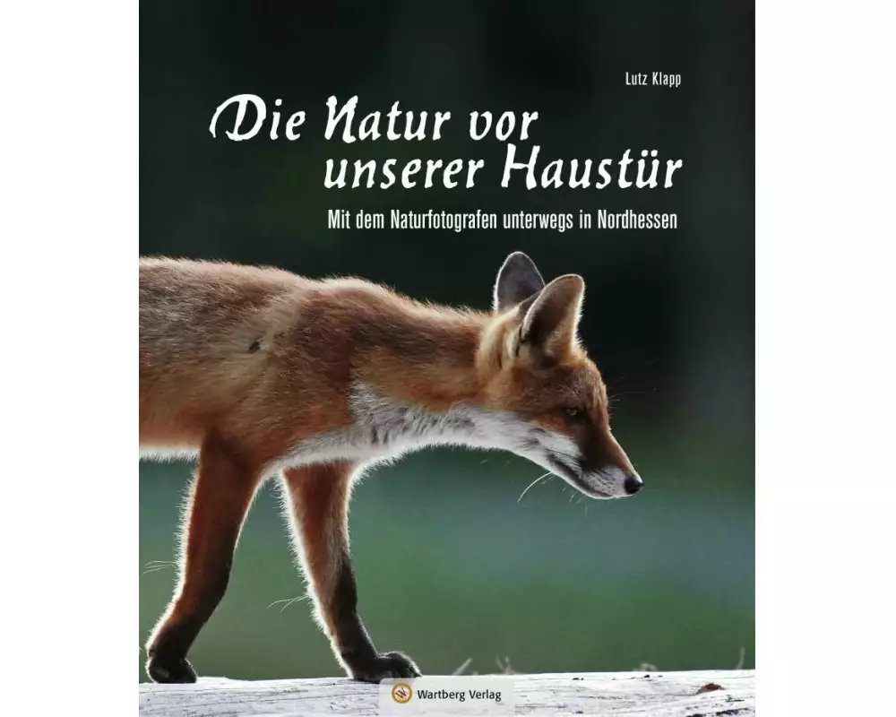 Nordhessen - Die Natur vor unserer Haustür
