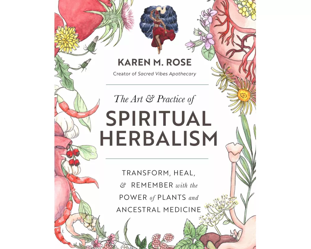 Art & Practice of Spiritual Herbalism