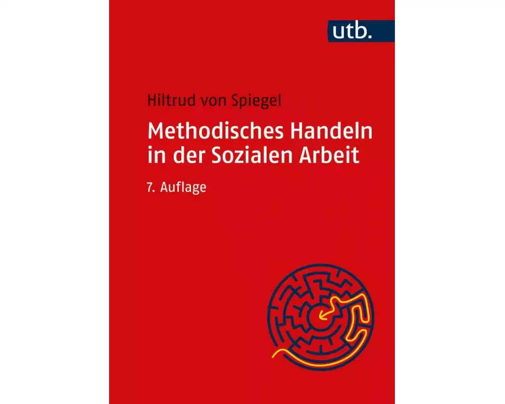 Methodisches Handeln in der Sozialen Arbeit